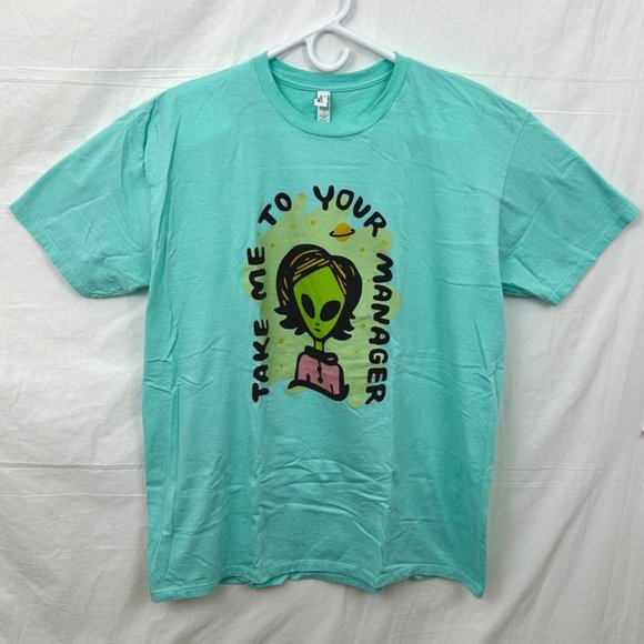 Take Me To Your Manager Alien Karen Unisex XL Tee Aqua Alstyle Ultimate - Picture 1 of 8